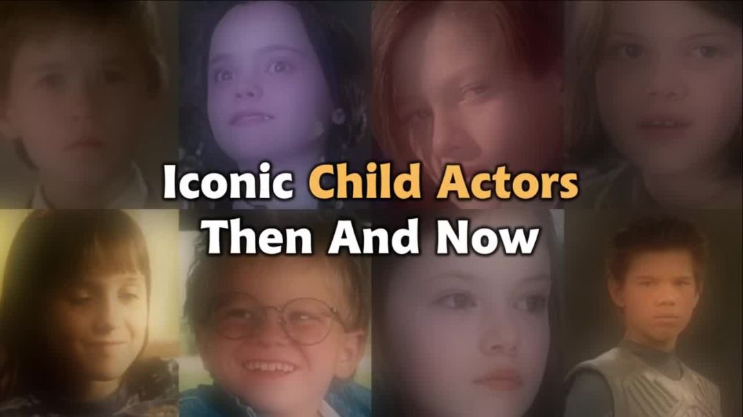 Iconic Child Actors - Past and present