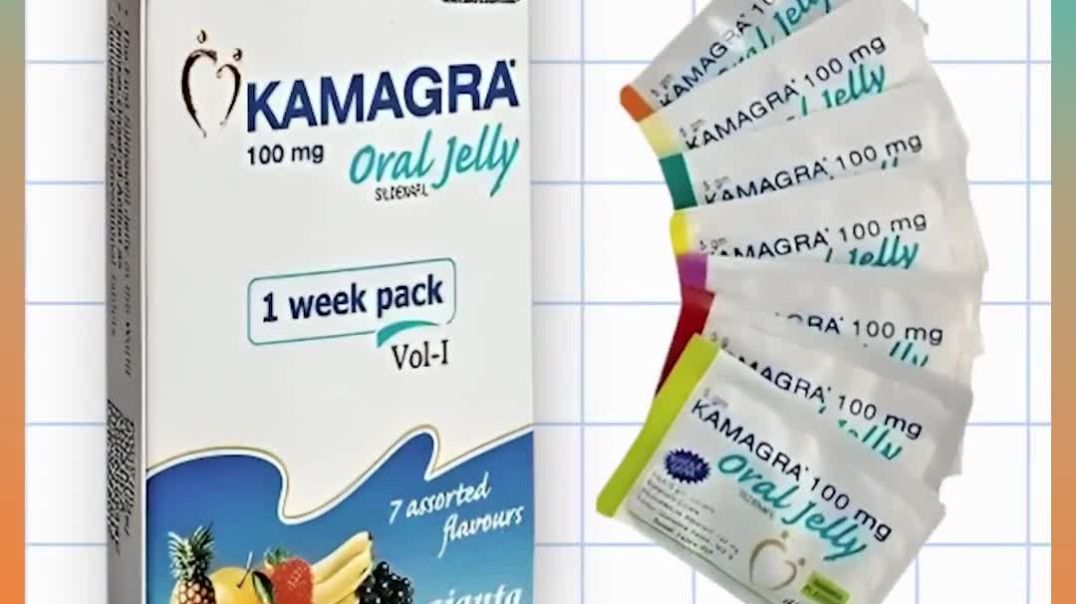 Kamagra Oral Jelly – Use, Side Effects &Safe Purchase